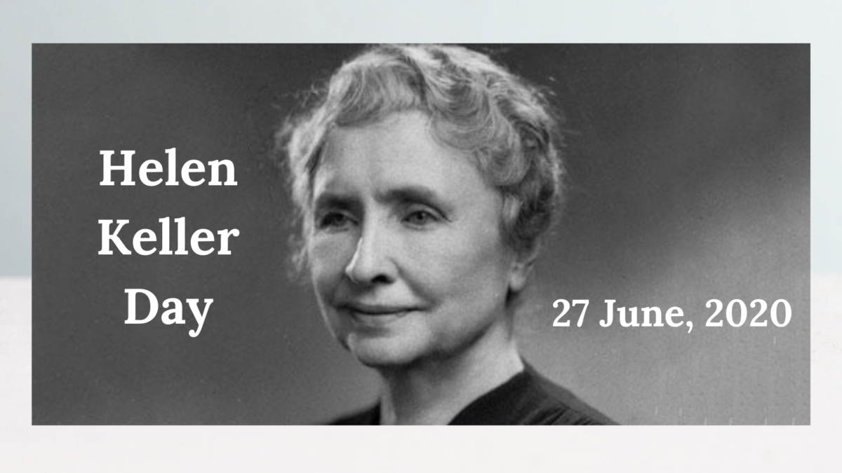 Celebrating Helen Keller Day – Blind Relief Association